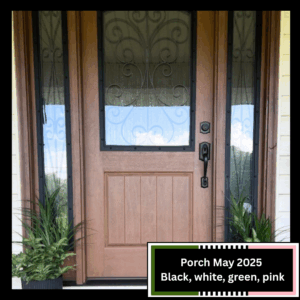 GFP Porch 2025 Front Door and green plants