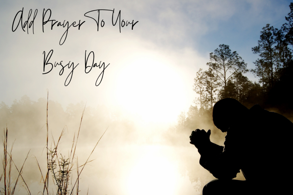 Featured Image Add Prayer To Your Busy Day