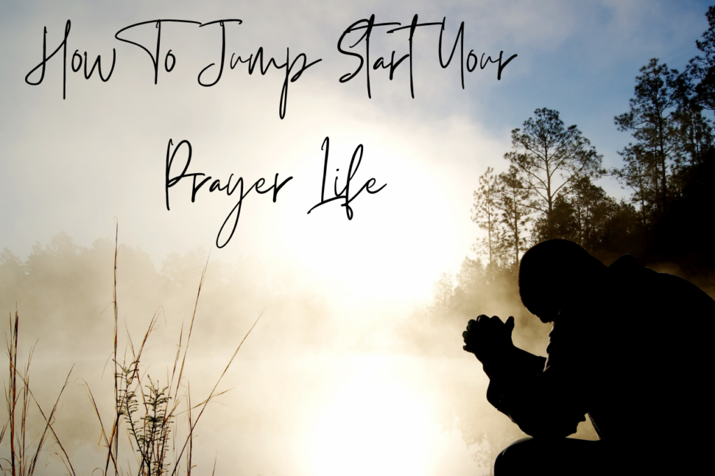 Featured Image How to JumpStart Prayer Life