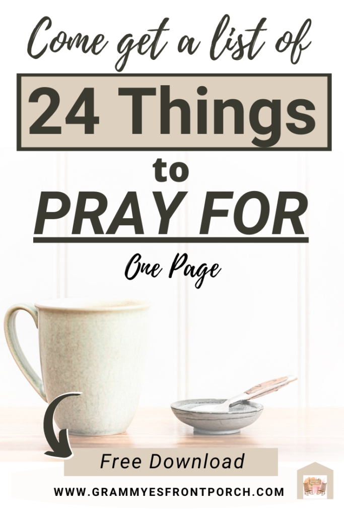 Pinterest Prayer 24 things to pray for