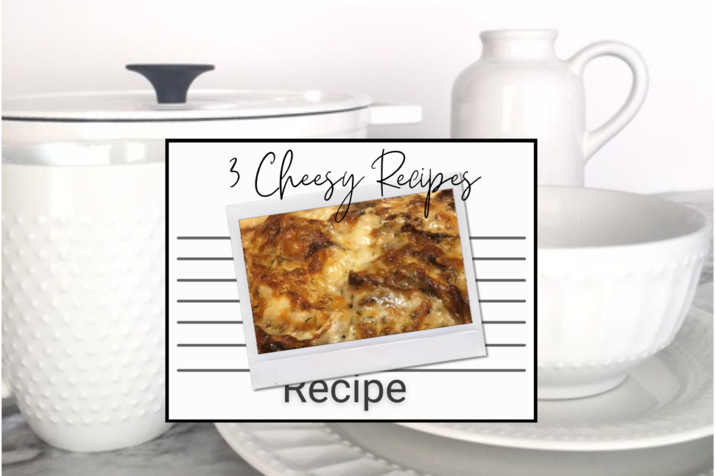 Featured Image 3 Cheesy Recipes