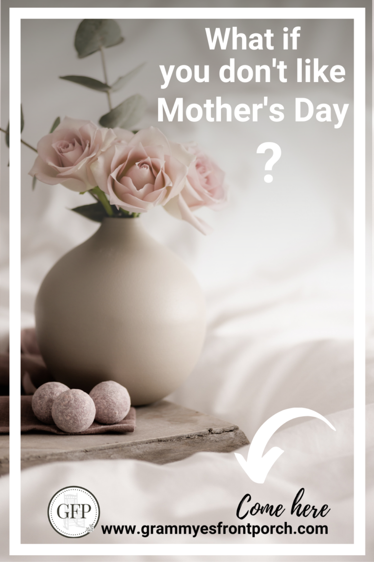 Pinterest Mother's Day what if you don't like