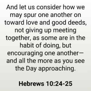 Church Verse Hebrews 10 24-25