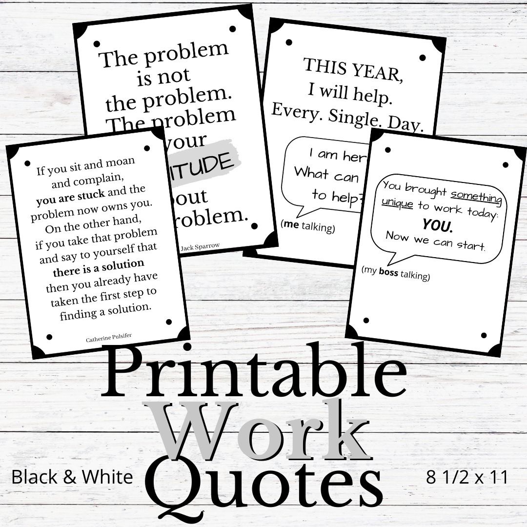 Printable WORK Quotes Black & White