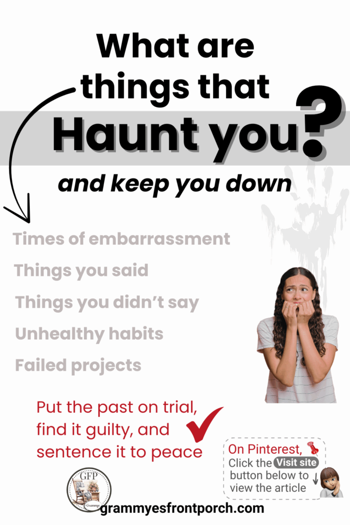 Pinterest Things That Haunt you put the past on trial