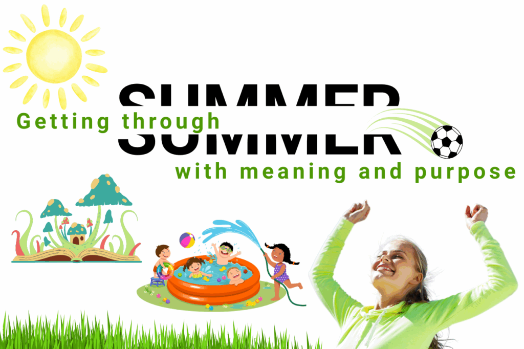 Featured Image Summer with meaning and purpose
